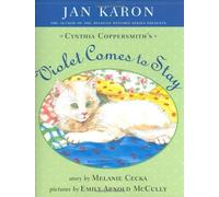 Violet Comes to Stay (Cynthia Coppersmith's Violet) by Jan Karon (2006-10-19)