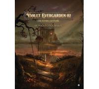 Violet Evergarden 02: The Flying Letters