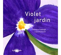 Violet jardin - Clémence Sabbagh - Le Diplodocus - cartonné - Document jeunesse