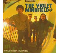Violet Mindfield, the - California Burning [Import]