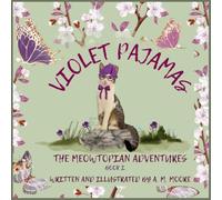 Violet Pajamas: The Meowtopian Adventures: Book I