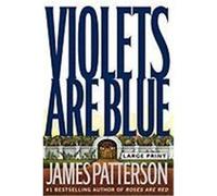 Violets Are Blue, Alex Cross James Patterson (Auteur)