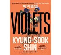 Violets Kyong-Suk Shin (Auteur)