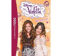 Violetta 06 - Amies pour la vie