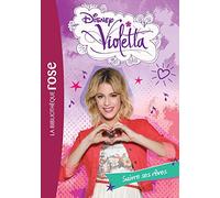 Violetta 21 - Suivre ses rêves