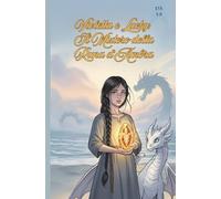 Violetta e Lucky: Il Mistero della Runa d'Ambra(Fumetti per ragazzi)