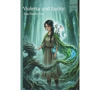 Violetta und Lucky: Das Vierte Tor (Comics für Kinder)