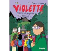 Violette 3 - Mystère à Chamoisix - Émilie Clarke - Biscoto - cartonné - Bande dessinée jeunesse