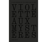 Violette aux mystères - "Ne leur pardonnez pas, ils savent ce qu'ils font!" - André Martin - Notari Eds - broché - Roman