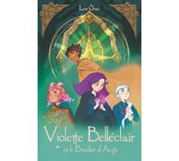 Violette Belléclair et le Bouclier d'Aegis: Tome 2