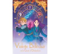 Violette Belléclair et le Gant d'Ombrelune: Tome 1