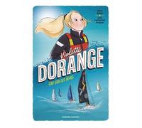 Violette Dorange: Cap sur ses rêves