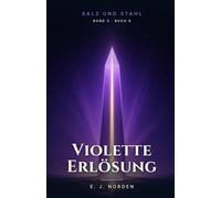 Violette Erlösung: Ein Climate-Fiction-Roman