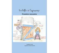 Violette et Capucine: Première rencontre