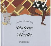 Violette et Ficelle