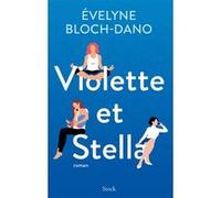 Violette et Stella Evelyne Bloch-Dano (Auteur)