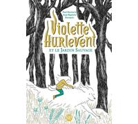 Violette Hurlevent et le Jardin Sauvage - Paul Martin - Sarbacane - Poche - Roman junior