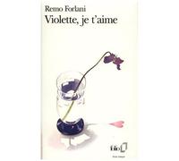 Violette, je t'aime - Remo Forlani - Gallimard - Poche - Livre