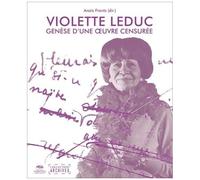 Violette Leduc - Genèse D'une Oeuvre Censurée
