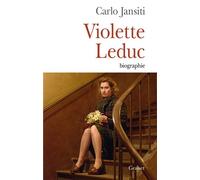 Violette Leduc Ned - Carlo Jansiti - Grasset - broché - Essai