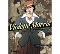 Violette Morris Javi Rey (Auteur), Bertrand Galic (Auteur), Kris (Auteur)