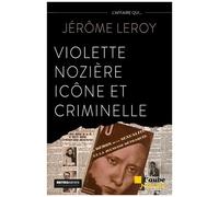 Violette Nozière, Icône Et Criminelle