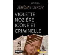 Violette Nozière, icône et criminelle