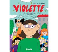 Violette Tome 1 : Violette et les lunettes magiques