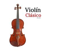 Violín Clásico: Piezas fáciles de Bach, Mozart, Beethoven, Vivaldi y otros compositores