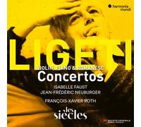 Isabelle Faust – Ligeti : Violin Concerto · Concert Românesc · Piano Concerto – CD