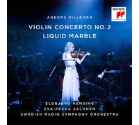 Hillborg – Violin Concerto No. 2 / Liquid Marble – CD – Sony Music