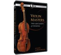Violin Masters: Two Gentlemen of Cremona