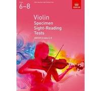 Abrsm: violin specimen sight-reading tests - grades 6-8 (from 2012)