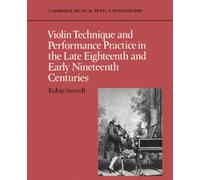 Techniques du violon et pratique d'interprétation (fin XVIIIe–début XIXe siècle)