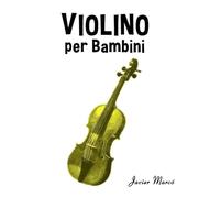 Violino per Bambini: Canti di Natale, Musica Classica, Filastrocche, Canti Tradizionali e Popolari!