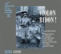 Violon bidon ! - CD: Les musiciens de la Grande Guerre - Vol 20