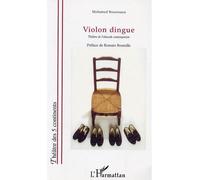 Violon dingue Théâtre de l'absurde contemporain - Mohamed Bounouara - L'harmattan - broché - Théâtre