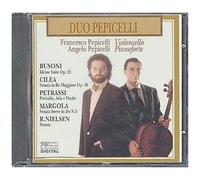 Violoncelle & Piano De Busoni, Cilea, Petrassi, Margola & Nielsen Francesco & Angelo Pepicelli, Violoncelle & Piano
