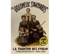 Violoneux Savoyards - La Tradition Des Vyolni - Enregistrements 1952-2022 (2 Cd Audio)