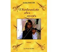Violoniste des mots - Justine Bocchi - Presses Du Midi - broché - Poésie
