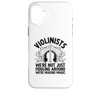 Violonists We're Not Just Fiddling Around We're Making Magic Coque pour iPhone 16 Plus