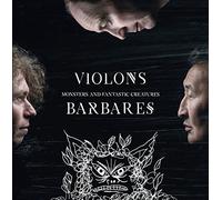 Violons Barbares (Dimitar Gougov - Monsters and Fantastic Creatures (2 Vinyls)