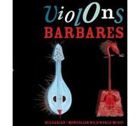 Violons Barbares - Violons Barbares