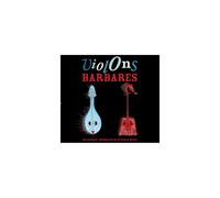 Violons Barbares (Éponyme)