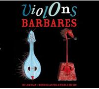 Violons Barbares – Éponyme – Broken Silence