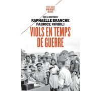 Raphaëlle Branche et Fabrice Virgili – Viols en temps de guerre – Essai – Poche