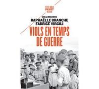 Viols en temps de guerre Raphaëlle Branche (Auteur), Fabrice Virgili (Auteur)