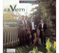 Viotti : 3 Quatuors À Cordes - String Quartets