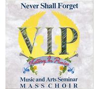 VIP Music & Arts Seminar Mass – Never Shall Forget – CD neuf