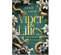 Viper & Lilies - Lexie Axon - MoonFire - ebook (ePub) - Livre
